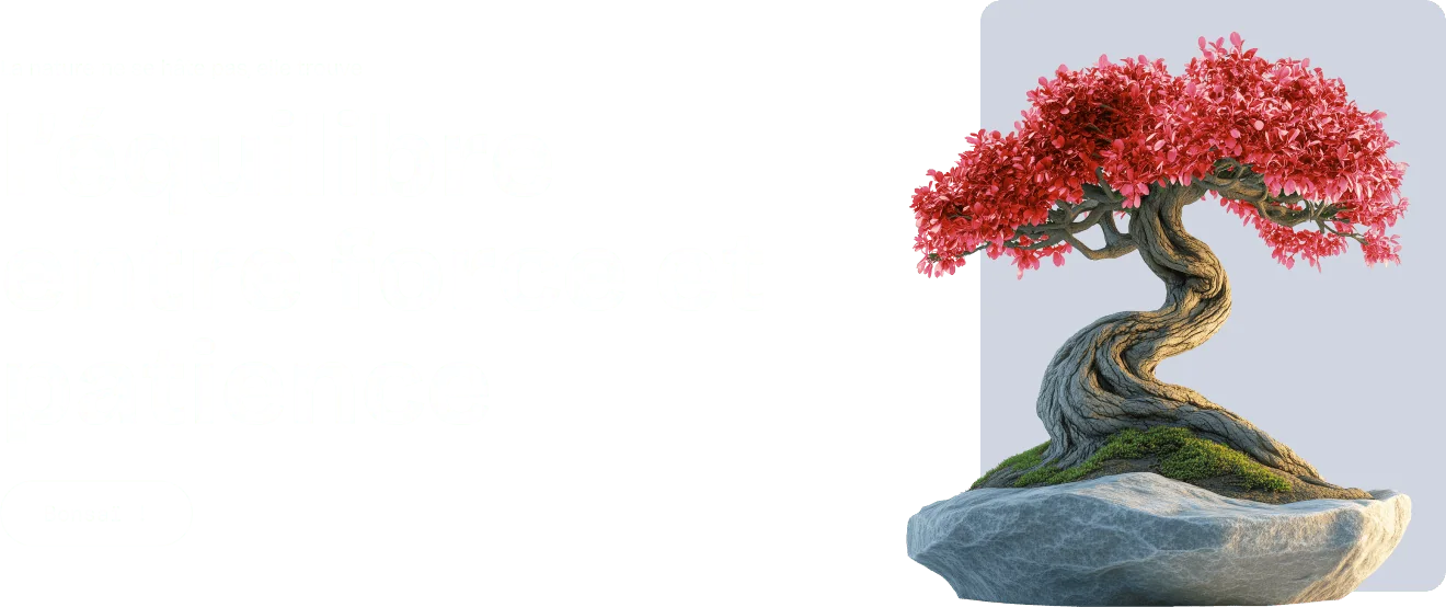 La nature ne se hâte pas, elle trouve l’équilibre entre force et patience